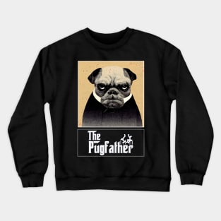 The Pugfather Crewneck Sweatshirt